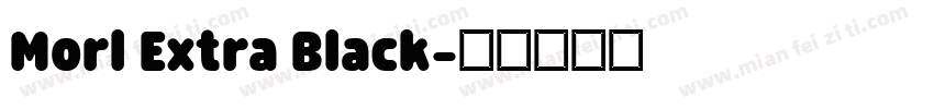 Morl Extra Black字体转换